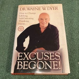 “Excuses Begone” 2009 Hardcover with dust jacket